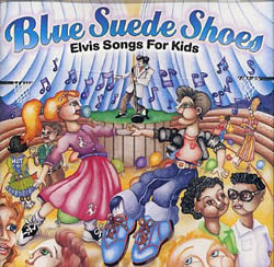 Blue Suede Shoes - Elvis Songs For Kids